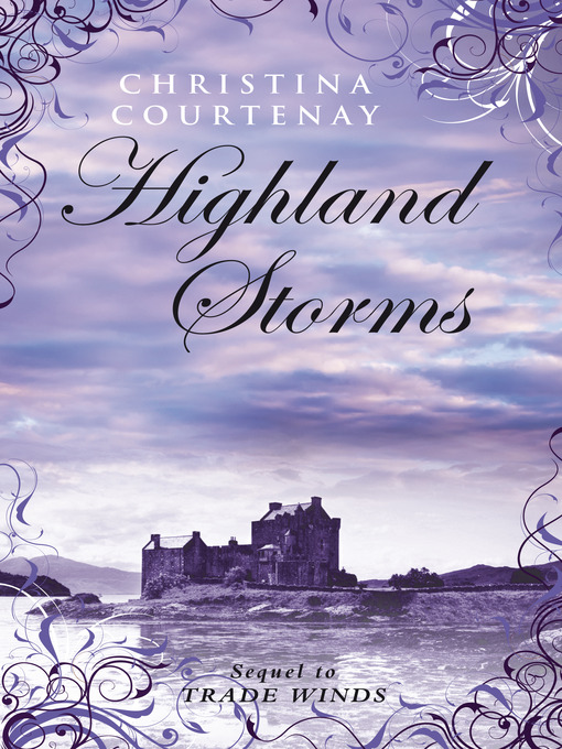 Title details for Highland Storms by Christina Courtenay - Available